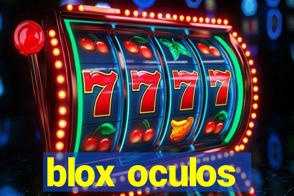 blox oculos